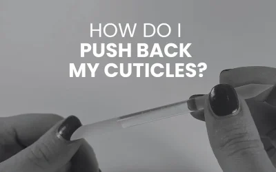 How Do I Push Back My Cuticles?